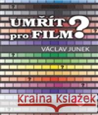 Umřít pro film Václav Junek 9788073764647 Olympia - książka