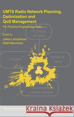 Umts Radio Network Planning, Optimization and Qos Management: For Practical Engineering Tasks Lempiäinen, Jukka 9781402076404 Kluwer Academic Publishers - książka