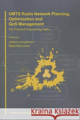 UMTS Radio Network Planning, Optimization and QOS Management: For Practical Engineering Tasks Lempiäinen, Jukka 9781441954008 Not Avail - książka