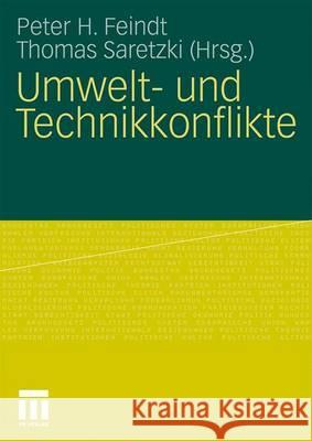 Umwelt- Und Technikkonflikte Feindt, Peter H. Saretzki, Thomas  9783531174976 VS Verlag - książka