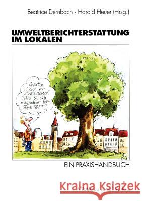 Umweltberichterstattung Im Lokalen: Ein Praxishandbuch Dernbach, Beatrice 9783531133928 Vs Verlag F R Sozialwissenschaften - książka