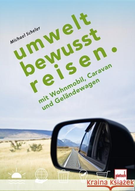 Umweltbewusst Reisen Scheler, Michael 9783613509153 pietsch Verlag - książka