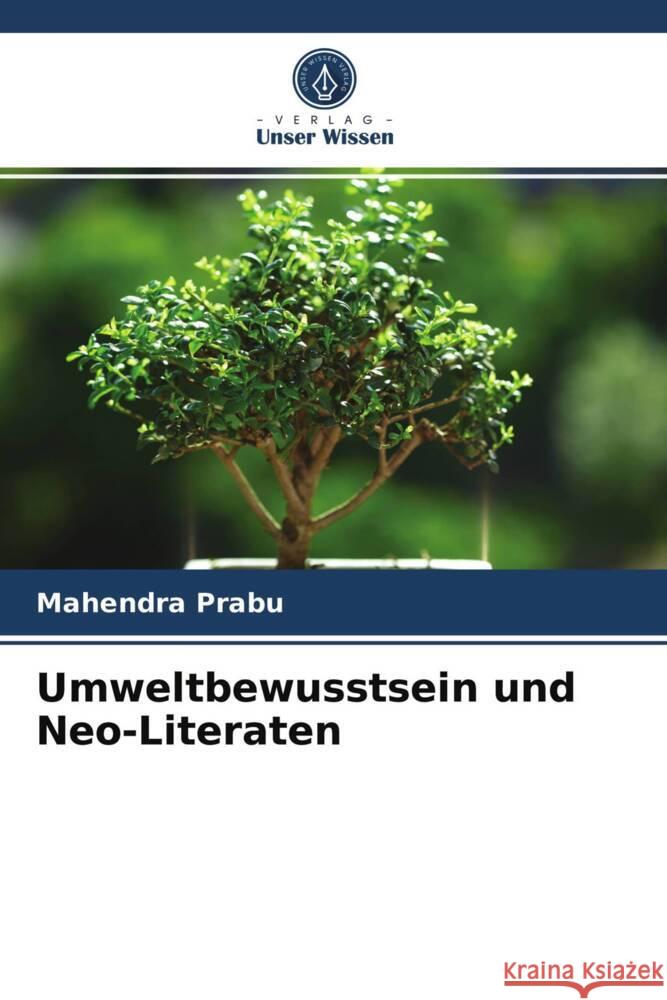 Umweltbewusstsein und Neo-Literaten Prabu, Mahendra 9786203988703 Verlag Unser Wissen - książka