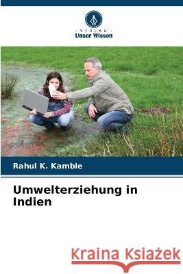 Umwelterziehung in Indien Rahul K Kamble   9786205609521 Verlag Unser Wissen - książka