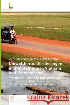 Umweltherausforderungen und -potentiale in Vietnam und Kambodscha Homlong, Nathalie 9783838134130 S Dwestdeutscher Verlag F R Hochschulschrifte - książka