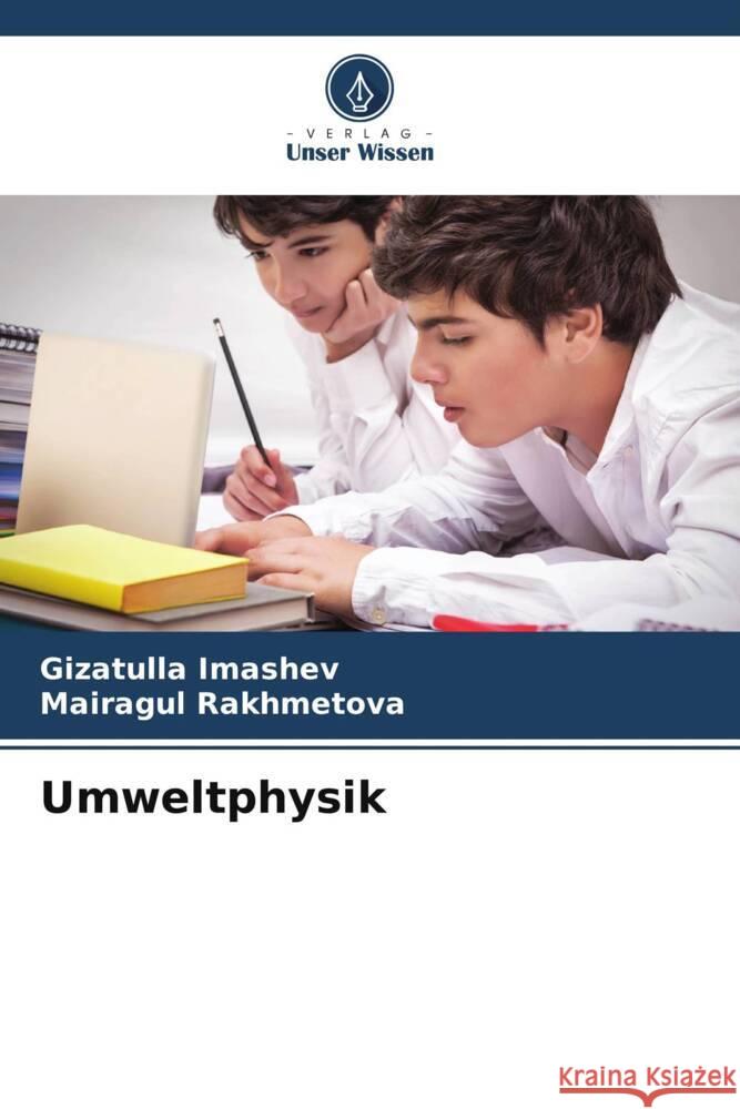 Umweltphysik Imashev, Gizatulla, Rakhmetova, Mairagul 9786205063880 Verlag Unser Wissen - książka