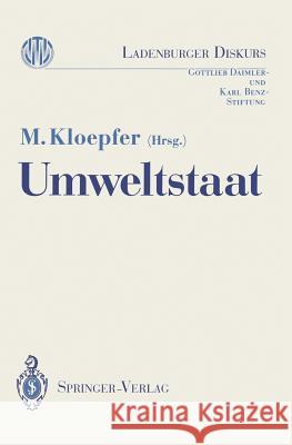 Umweltstaat Michael Kloepfer 9783540512912 Springer-Verlag Berlin and Heidelberg GmbH &  - książka