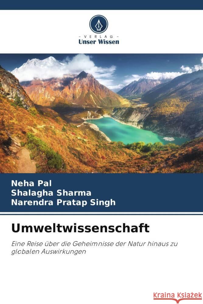 Umweltwissenschaft Neha Pal Shalagha Sharma Narendra Pratap Singh 9786207993147 Verlag Unser Wissen - książka