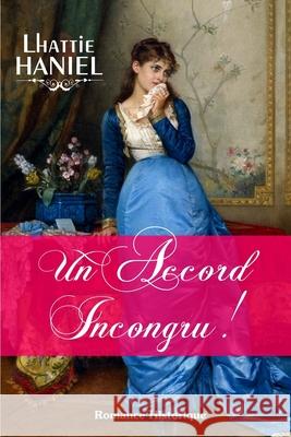 Un Accord Incongru ! Lhattie Haniel 9791094782019 Amazon Digital Services LLC - KDP Print US - książka