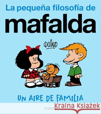 Un Aire de Familia (La Peque?a Filosof?a de Mafalda) / A Family Resemblance Quino 9788426432995 Lumen Press - książka