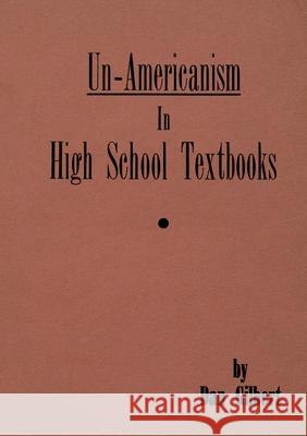 Un-Americanism in High School Textbooks Dan Gilbert 9782925369462 Ultimatum Editions - książka