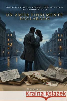 Un Amor Finalmente Declarado Jose F. Nodar 9781764371407 Camden Books Publishing - książka