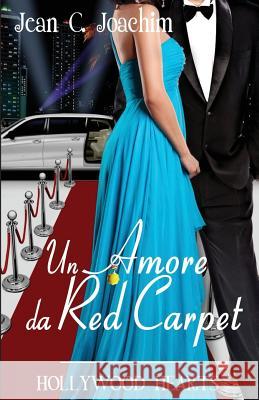 Un Amore da Red Carpet Joachim, Jean C. 9781732760356 Jean Joachim - książka