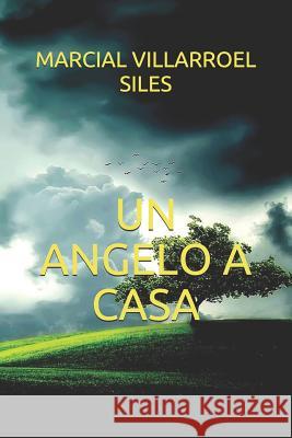 Un Angelo a Casa Marcial Villarroe 9781794199545 Independently Published - książka