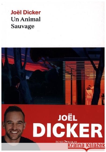 Un animal sauvage Dicker, Joël 9782889730476 Rosie & Wolfe - książka