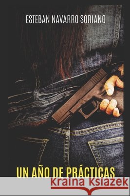 Un Año de Prácticas Navarro, Esteban 9798588124140 Independently Published - książka