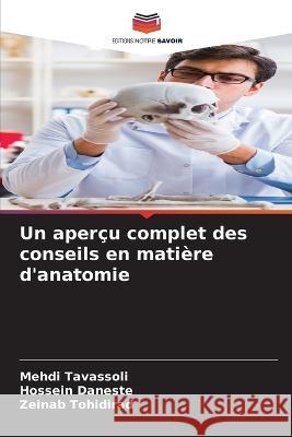 Un apercu complet des conseils en matiere d'anatomie Mehdi Tavassoli Hossein Daneste Zeinab Tohidirad 9786206035503 Editions Notre Savoir - książka