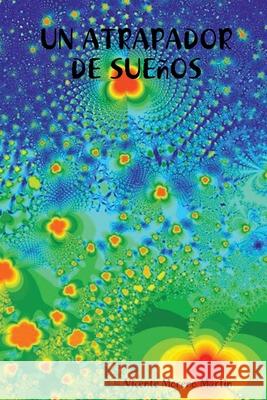 UN Atrapador De Suenos Vicente Moreno Martin 9781411629479 Lulu.com - książka