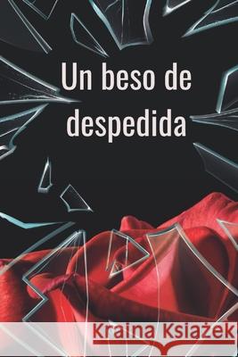 Un Beso de Despedida Oswaldo Molestina 9789942369772 Celibro - książka