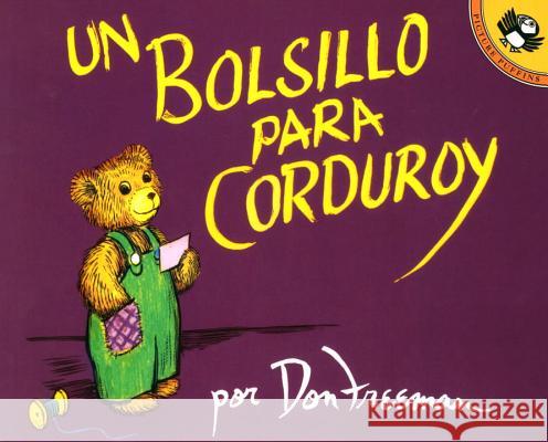 Un Bolsillo Para Corduroy = A Pocket for Corduroy Don Freeman 9780140552836 Puffin Books - książka