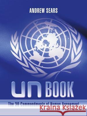 Un Book: The 30 Commandments of Human Agreement Andrew Sears 9781504399746 Balboa Press - książka