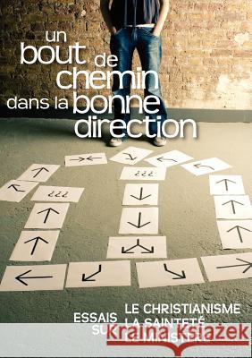 Un bout de chemin dans la bonne direction (FRENCH: Journey in the Right Direction) Crocker, Gustavo 9781563447174 Ditions Foi Et Saintet - książka