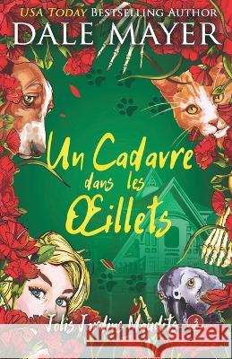 Un Cadavre dans les oeillets Dale Mayer 9781773366234 Valley Publishing Ltd. - książka