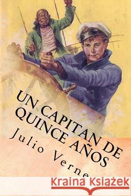 Un Capitan de Quince Años (Spanish) Edition Verne, Julio 9781973782889 Createspace Independent Publishing Platform - książka