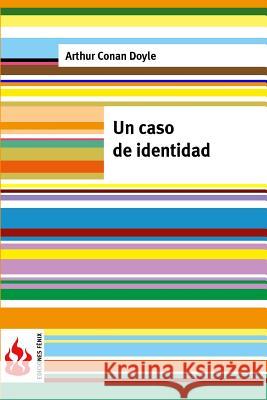 Un caso de identidad: (low cost). Edición limitada Doyle, Arthur Conan 9781515383253 Createspace - książka