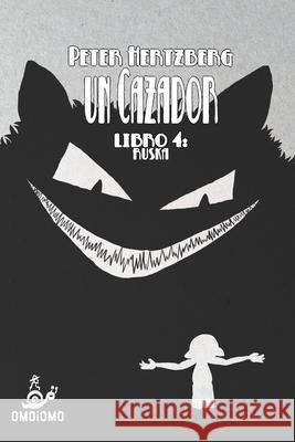 Un Cazador - Libro 4: Ruska Hertzberg, Peter 9781006729799 Blurb - książka