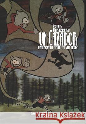 Un Cazador: Una novela grafica sin texto Hertzberg, Peter 9781006154553 Blurb - książka