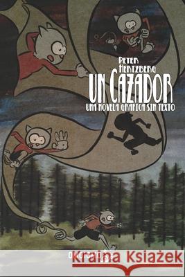 Un Cazador: Una novela grafica sin texto Hertzberg, Peter 9781006154577 Blurb - książka