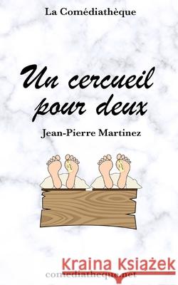 Un cercueil pour deux Martinez, Jean-Pierre 9781973454076 Independently Published - książka