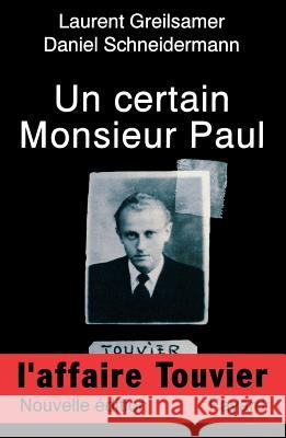 Un certain Monsieur Paul Greilsamer+schneidermann 9782213592480 Fayard - książka