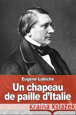 Un chapeau de paille d'Italie Labiche, Eugene 9781530151387 Createspace Independent Publishing Platform - książka