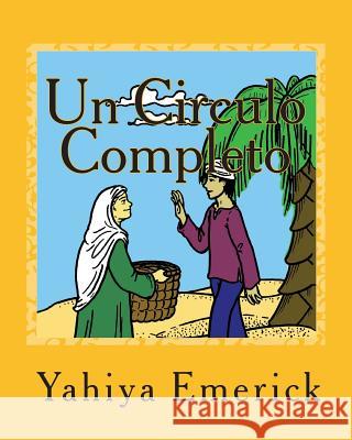 Un Circulo Completo: Un Cuentito Para Pintar Yahiya Emerick Patricia Meehan 9781453725764 Createspace - książka