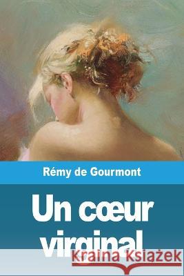 Un coeur virginal Remy de Gourmont   9783988811417 Prodinnova - książka