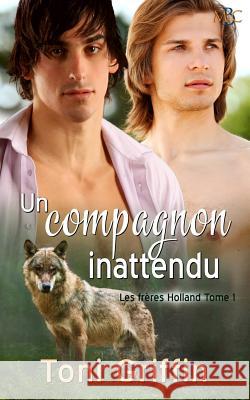 Un compagnon inattendu Baiser, Jade 9781522726975 Createspace Independent Publishing Platform - książka