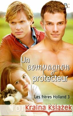 Un compagnon protecteur Orrick, Erika 9781540736529 Createspace Independent Publishing Platform - książka