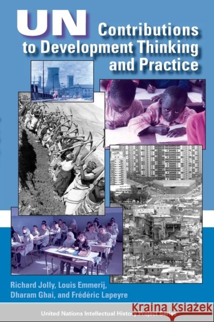 UN Contributions to Development Thinking and Practice Richard Jolly Louis Emmerij Frederic Lapeyre 9780253216847 Indiana University Press - książka