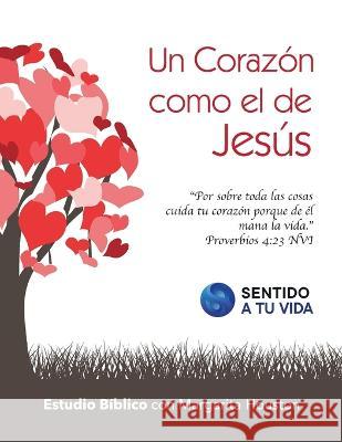 Un corazón como el de Jesús, estudio bíblico Margarita Houston 9798370842375 Independently Published - książka