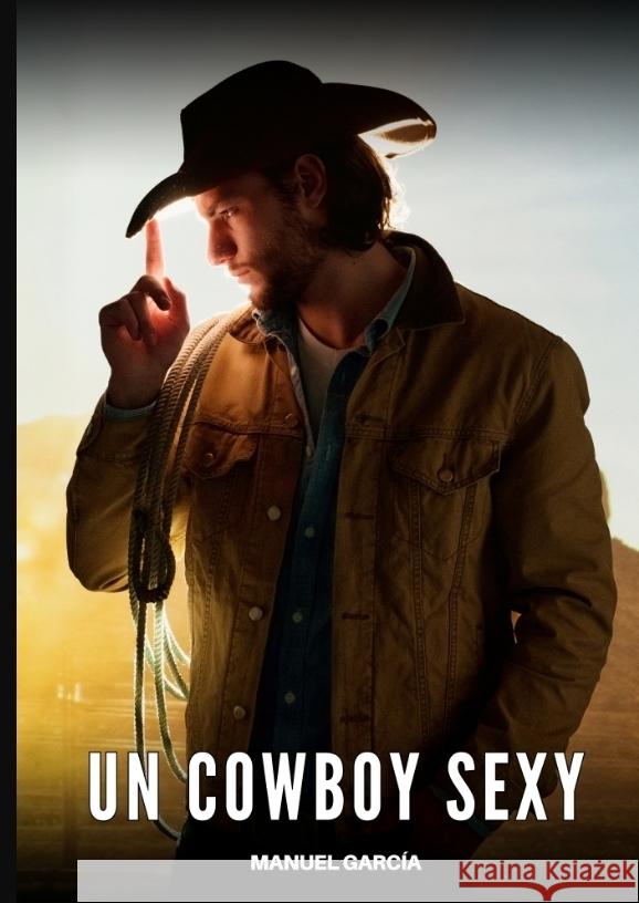 Un Cowboy Sexy García, Manuel 9783384632852 Manuel García - książka