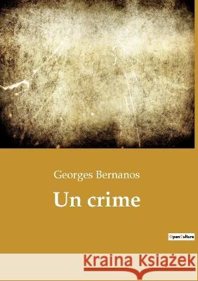 Un crime Georges Bernanos 9782382743287 Culturea - książka