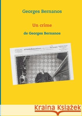 Un crime: de Georges Bernanos Georges Bernanos 9782322182305 Books on Demand - książka