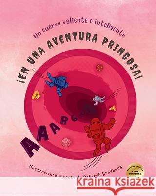 Un cuervo valiente e inteligente: ?en una aventura pringosa! Deborah Bradbury 9781068356414 Deborah Bradbury Books - książka