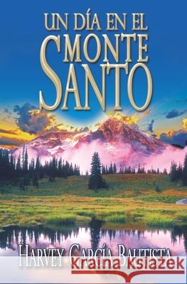 Un Día En El Monte Santo García, Harvey 9789584481009 International Standard Book Number Agencia IS - książka