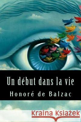 Un début dans la vie Honore De Balzac 9781543140392 Createspace Independent Publishing Platform - książka