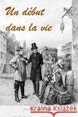 Un début dans la vie De Balzac, Honore 9781979644259 Createspace Independent Publishing Platform - książka