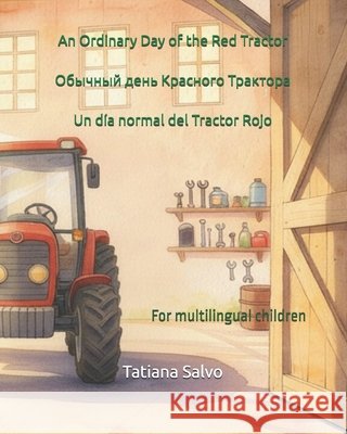 Un día normal del tractor rojo Обычный день Краснl Salvo, Tatiana 9798243244756 Independently Published - książka