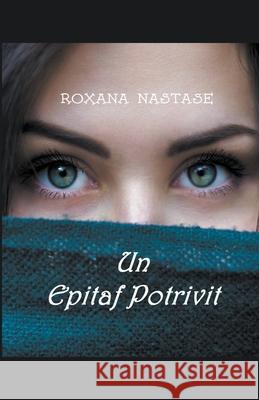 Un Epitaf Potrivit Roxana Nastase 9781393735175 Scarlet Leaf Publishing House - książka